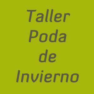 Taller Poda De Invierno
