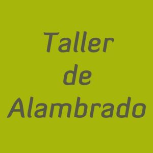 Taller de alambrado